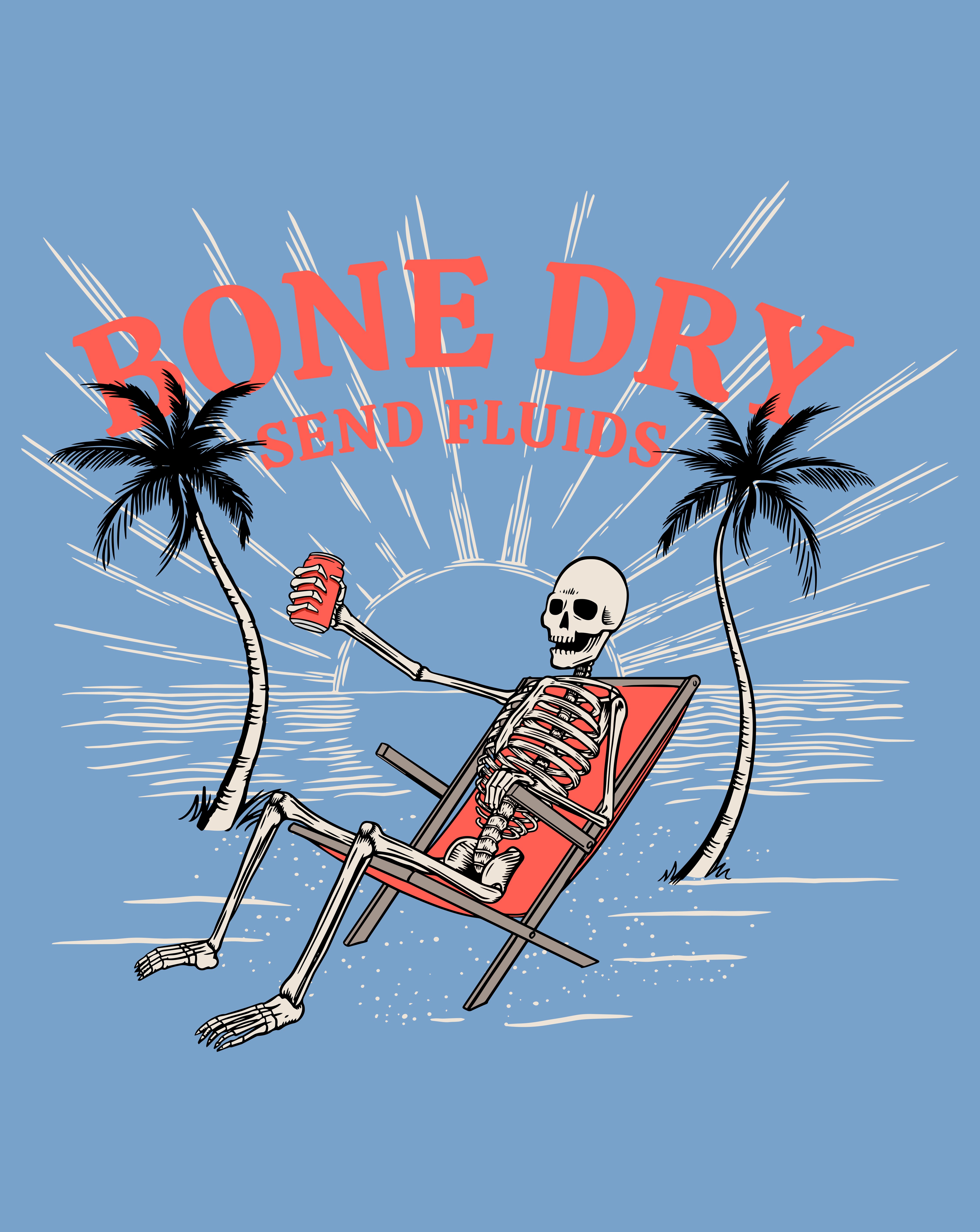 Bone Dry Send Fluids